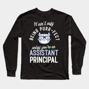 Assistant Principal Cat Lover Gifts - It ain't easy being Purr Fect Long Sleeve T-Shirt